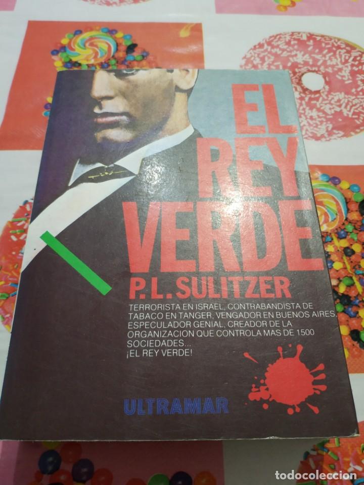 Libros de segunda mano: EL REY VERDE.- P.L. SULITZER.- PRIMERA EDICION - Foto 1