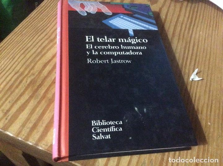 Libros de segunda mano: Biblioteca Cientifica Salvat El telar m&aacute;gico. Jastrow, Robert - Foto 1