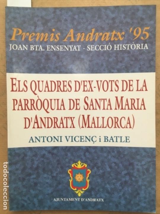 Livres d'occasion: ELS QUADRES D&acute;EX VOTS DE LA PARROQUIA DE SANTA MARIA D&acute;ANDRATX, MALLORCA, ANTONI VICEN&Ccedil; I BATLE