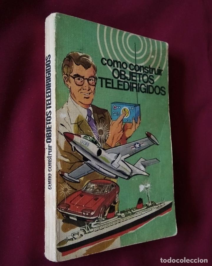 Libros de segunda mano: COMO CONSTRUIR OBJETOS TELEDIRIGIDOS | PABLO STONE| RODEGAR 1975 - Foto 1