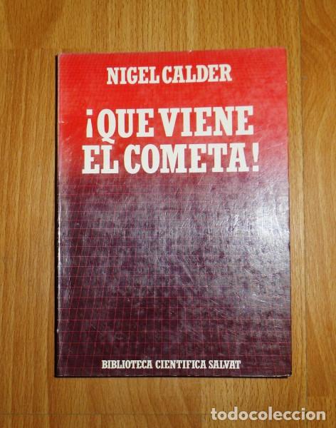 Libros de segunda mano: CALDER, Nigel. &iexcl;Que viene el cometa! (Biblioteca Cient&iacute;fica Salvat ; 10) - Foto 1