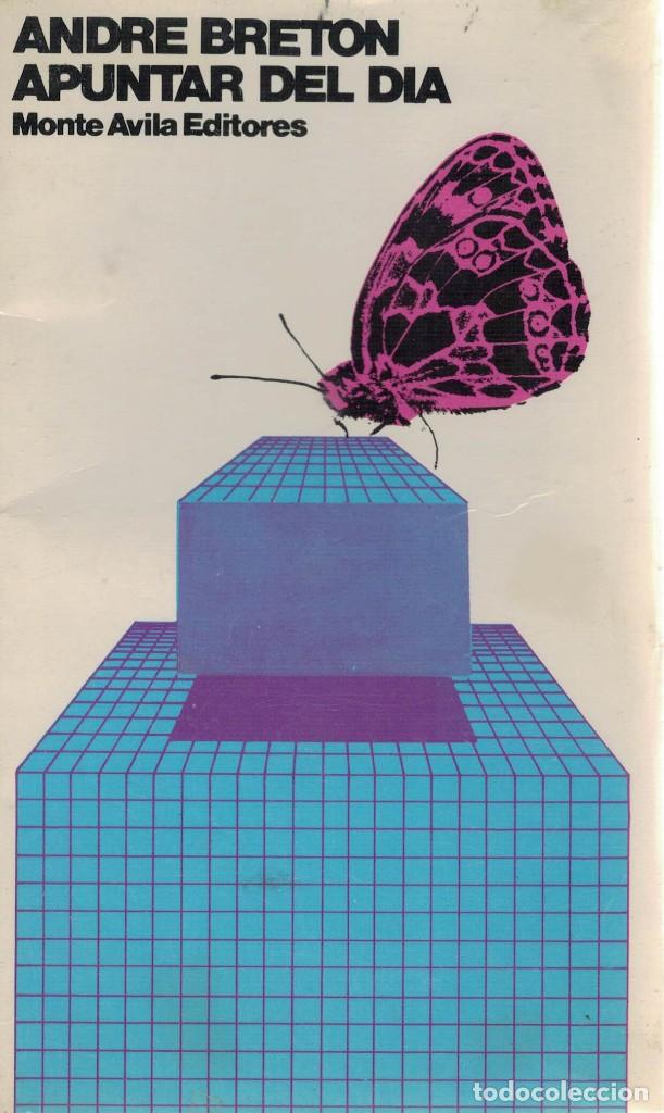 Libros de segunda mano: Andr&eacute; Breton, Apuntar del d&iacute;a - Foto 1