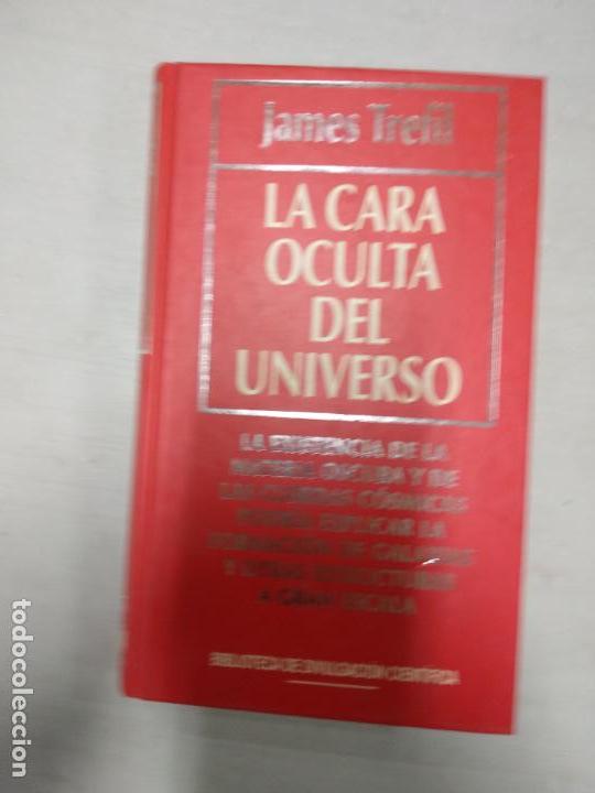 Libros de segunda mano: LA CARA OCULTA DEL UNIVERSO, JAMES TREFIL - Foto 1