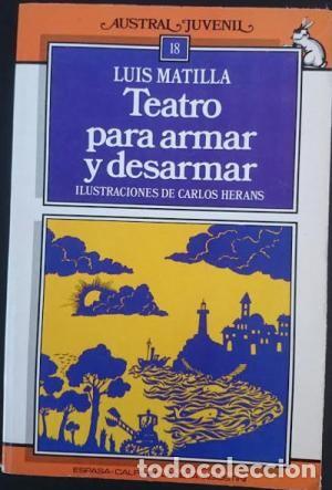 Libros de segunda mano: Teatro para armar y desarmar. Luis Matilla. Carlos Herans - Foto 1