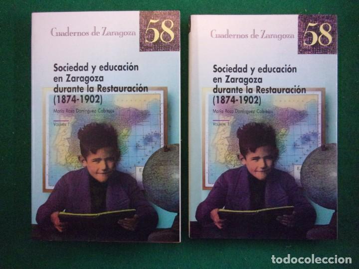 Gebrauchte B&uuml;cher: SOCIEDAD Y EDUCACI&Oacute;N EN ZARAGOZA DURANTE LA RESTAURACI&Oacute;N (1874-1902) / M&ordf; Rosa Dom&iacute;nguez Cabrejas