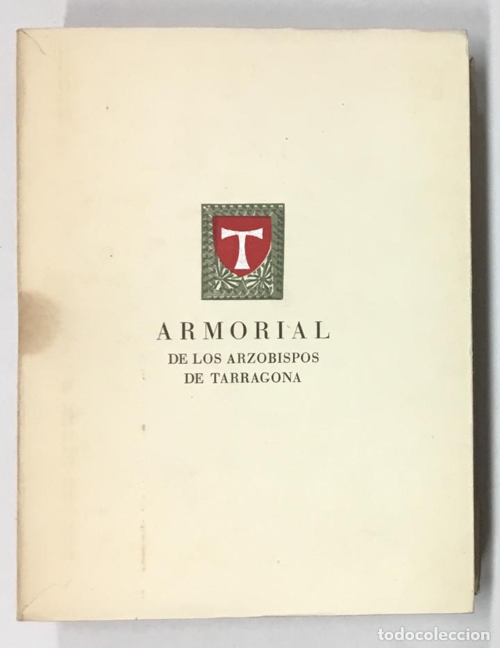 Libros de segunda mano: ARMORIAL DE LOS ARZOBISPOS DE TARRAGONA.  - GRAMUNT, Jos&eacute;. - Foto 2