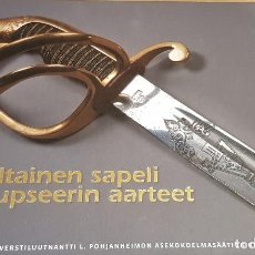 Libros de segunda mano: KULTAINEN SAPELI JA UPSEERIN AARTEET / FINLANDIA-2012 / INTERESANTE LIBRO.