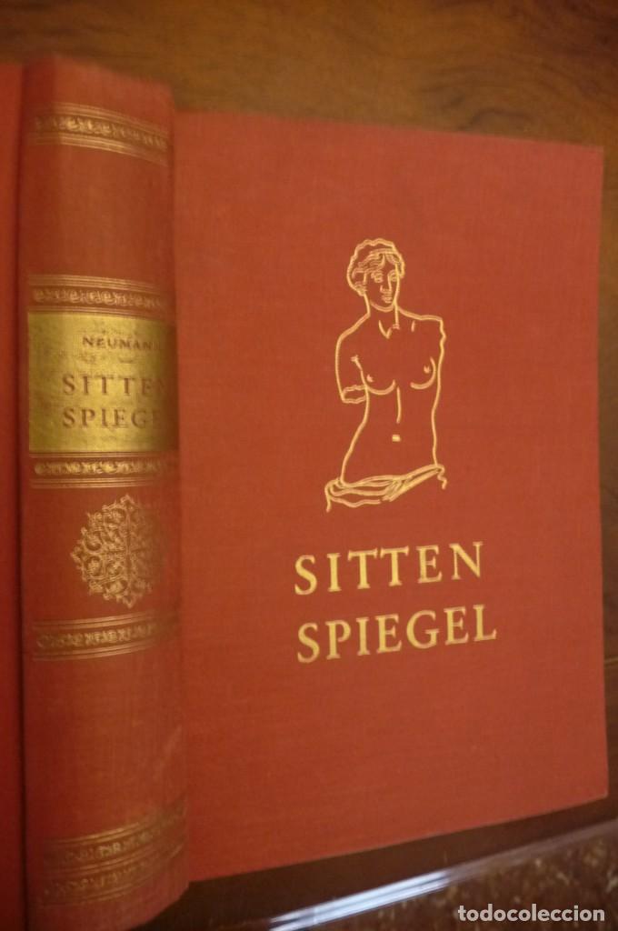 Libros de segunda mano: Sittenspiegel. Eine Kultur- und Sittengeschichte der Liebe.: Neumann, 400 ilustraciones,1958, 432pp.
