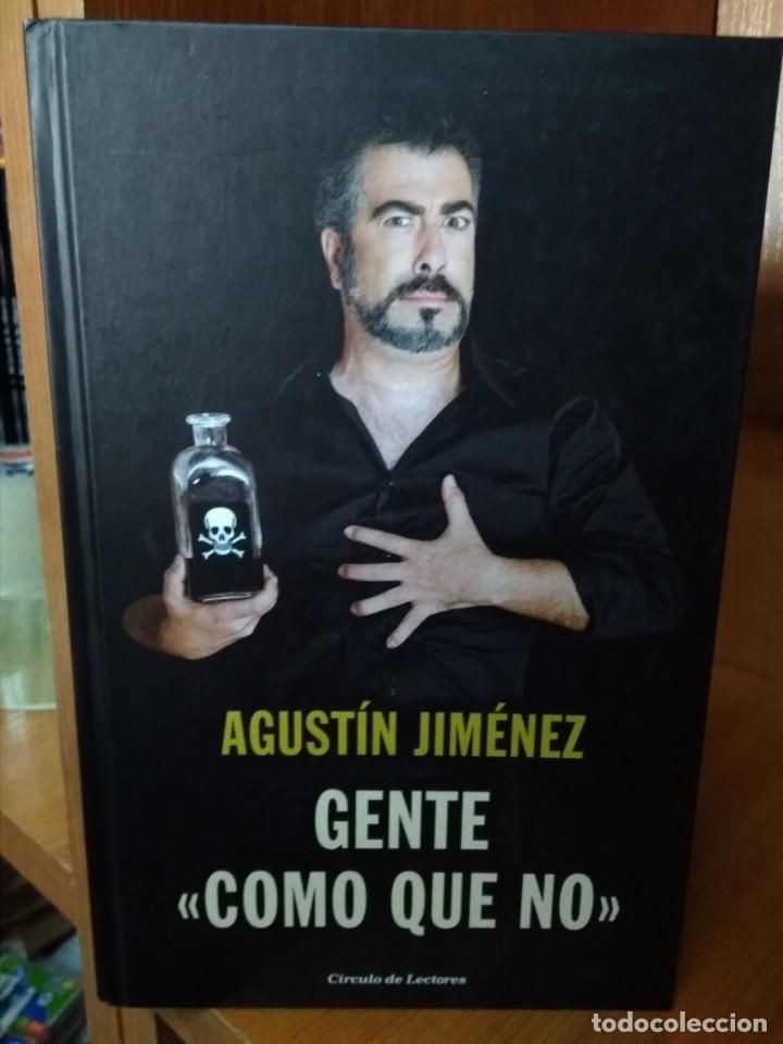 Libros de segunda mano: Gente como que no. Agust&iacute;n Gonz&aacute;lez - Foto 1