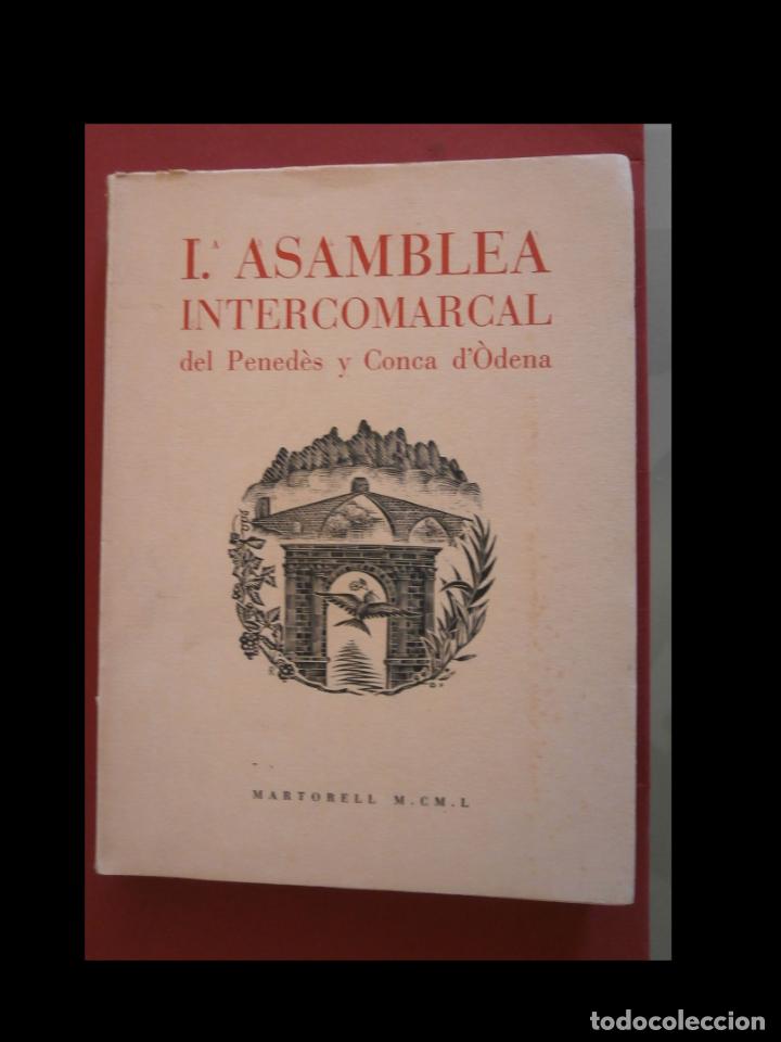 Livres d'occasion: I. Asamblea Intercomarcal del Pened&egrave;s y conca d'&Ograve;dena. Actas y Comunicaciones