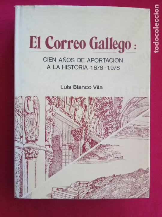 Libros de segunda mano: EL CORREO GALLEGO - LUIS BLANCO VILA - Foto 1