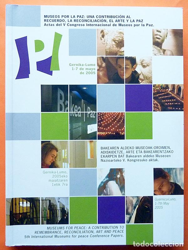 Second hand books: MUSEOS POR LA PAZ: CONTRIBUCI&Oacute;N AL RECUERDO,LA RECONCILIACI&Oacute;N,EL ARTE Y LA PAZ-VV. AA.-2005-INDICE