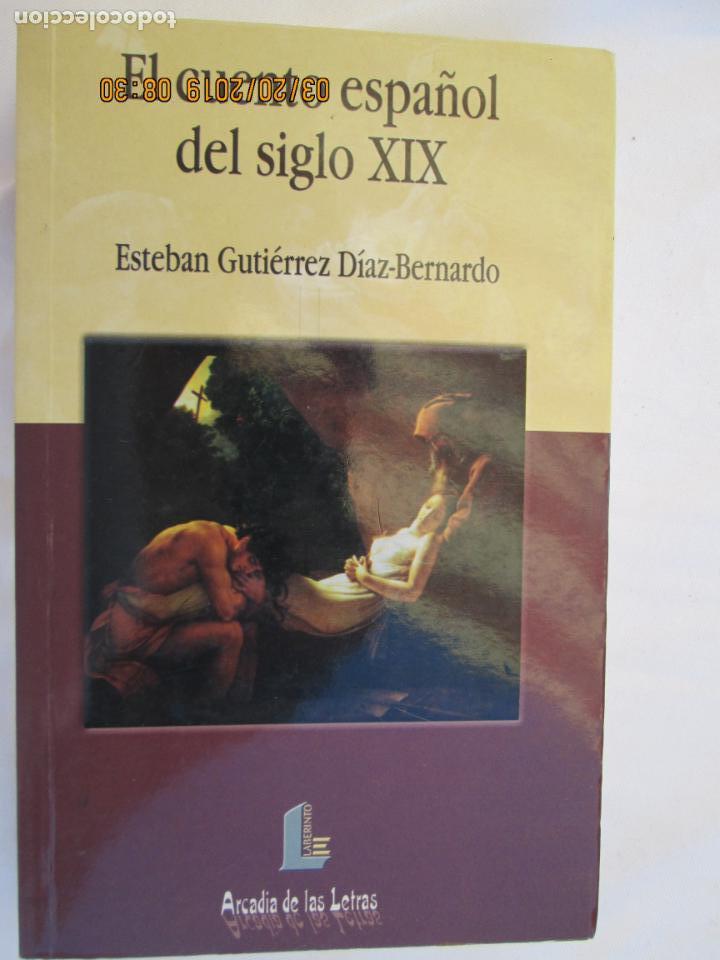 Libri di seconda mano: EL SUE&Ntilde;O ESPA&Ntilde;OL DEL SIGLO XIX - ESTEBAN GUTIERREZ DIAZ-BERNARDO- ARCADIA DE LAS LETRAS N&ordm; 20 - 2003