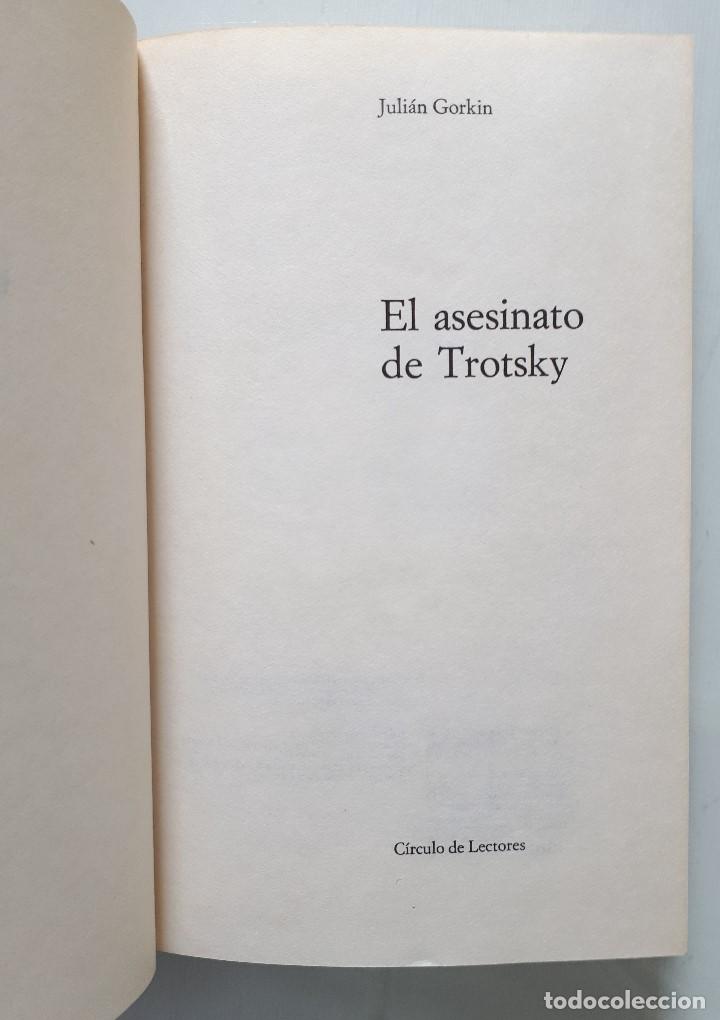 Libros de segunda mano: EL ASESINATO DE TROTSKY / JULIAN GORKIN / CIRCULO DE LECTORES 1973 - Foto 4