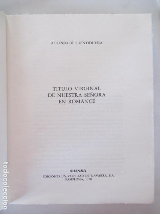 Libros de segunda mano: ALFONSO DE FUENTIDUE&Ntilde;A. T&Iacute;TULO VIRGINAL DE NUESTRA SE&Ntilde;ORA. EUNSA. 1978 - Foto 3