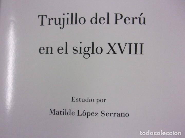 Libros de segunda mano: TRUJILLO DEL PER&Uacute; EN EL SIGLO XVIII / Matilde L&oacute;pez Serrano / 1976 - Foto 2