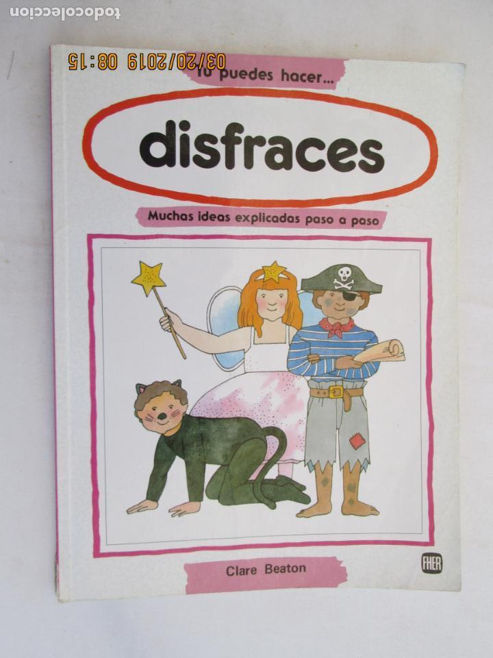 Libros de segunda mano: DISFRACES - MUCHAS IDEAS EXPLICADAS PASO A PASO -  CLARE BEATON . - Foto 1