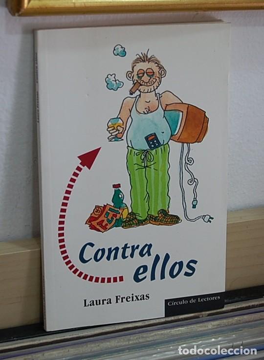 Libros de segunda mano: Contra ellos. Laura Freixas - Foto 1