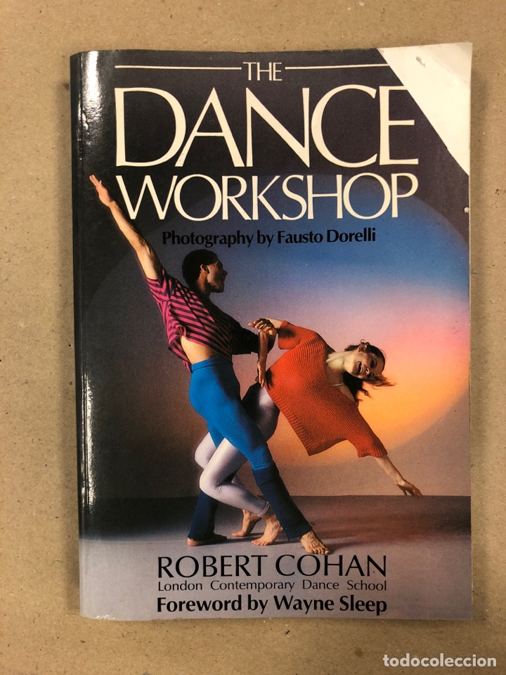 Libros de segunda mano: THE DANCE WORKSHOP. ROBERT COHAN. PHOTO: FAUSTO DORELLI. EN INGL&Eacute;S. - Foto 1