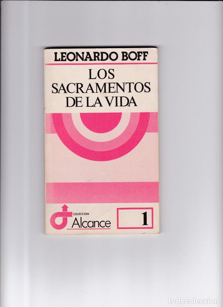Libros de segunda mano: LEONARDO BOFF - LOS SACRAMENTOS DE LA VIDA - SAL TERRAE EDITORIAL 1983 - Foto 1