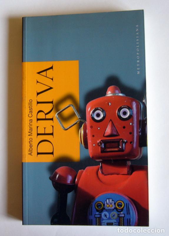 Libros de segunda mano: DERIVA - ALBERTO MARINA CASTILLO - Foto 1