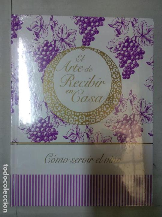 Libros de segunda mano: EL ARTE DE RECIBIR EN CASA Como servir el vino - Foto 1