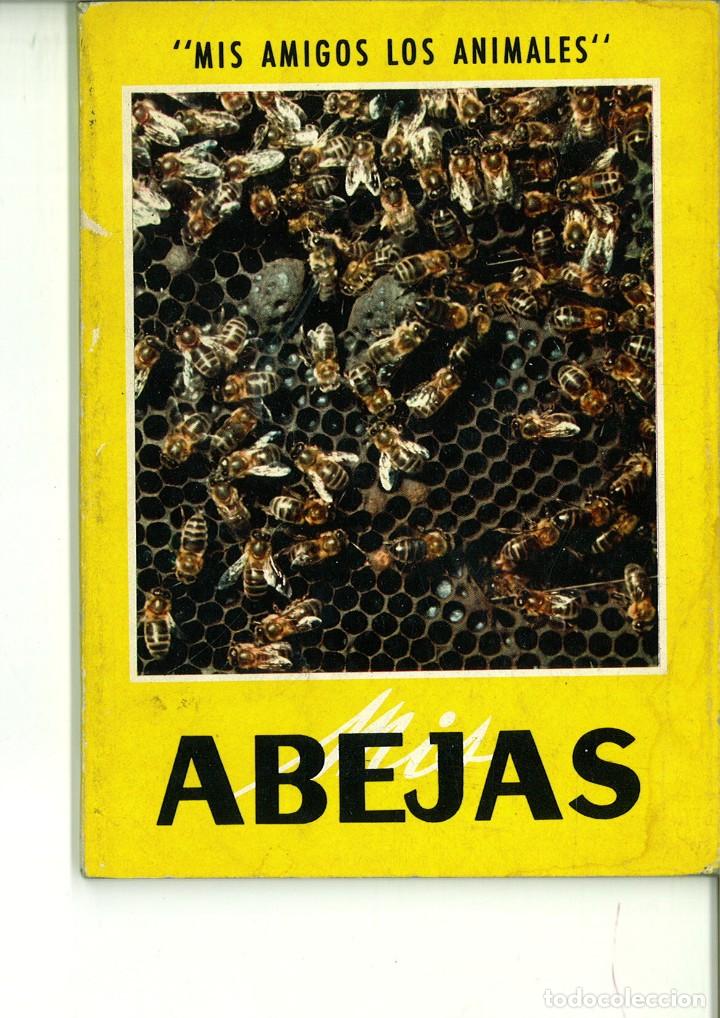 Libros de segunda mano: MIS ABEJAS. MIS AMIGOS LOS ANIMALES. - Foto 1
