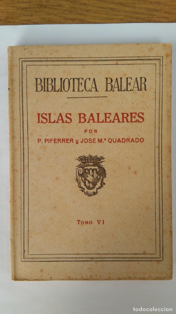 Libros de segunda mano: Biblioteca balear Islas Baleares tomo VI - Foto 1