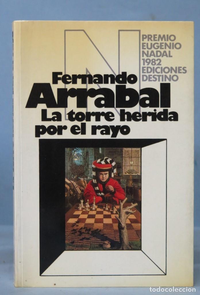 Libros de segunda mano: LA TORRE HERIDA POR EL RAYO. FERNANDO ARRABAL - Foto 1