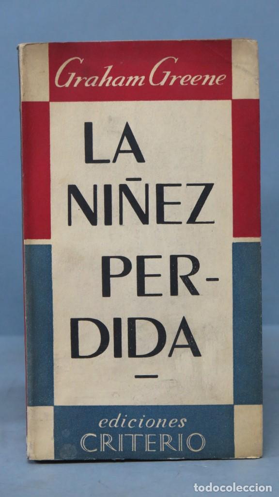 Libros de segunda mano: 1954.- LA NI&Ntilde;EZ PERDIDA. GRAHAM GREENE. ED. CRITERIO - Foto 1