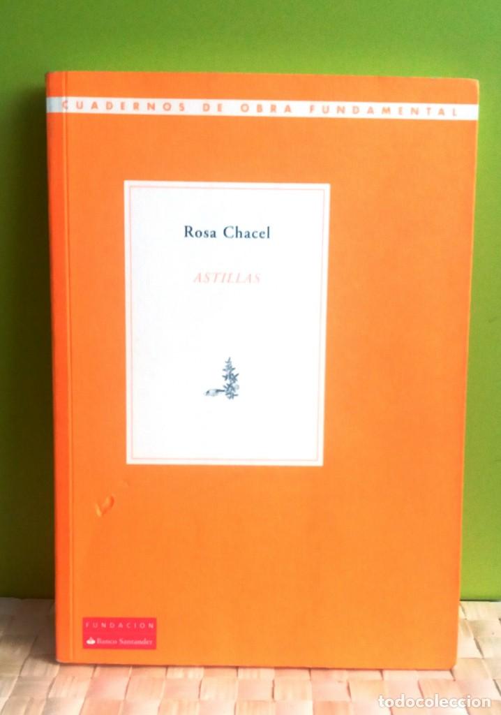 Libros de segunda mano: Rosa Chacel -  Astillas - Foto 1