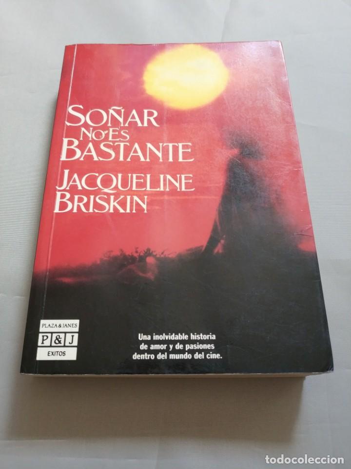Libros de segunda mano: SO&Ntilde;AR NO ES BASTANTE.- JACQUELINE BRISKIN - Foto 1
