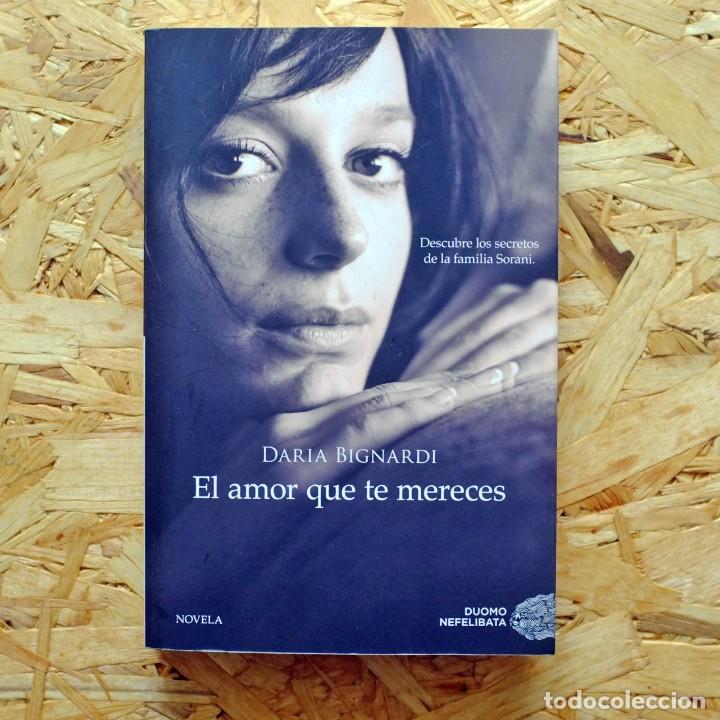 Libros de segunda mano: El Amor que te mereces. Daria Bignardi. - Foto 1