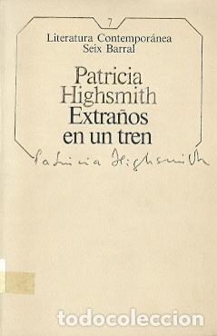 Libros de segunda mano: Extra&ntilde;os en un tren - Highsmith, Patricia - Foto 1