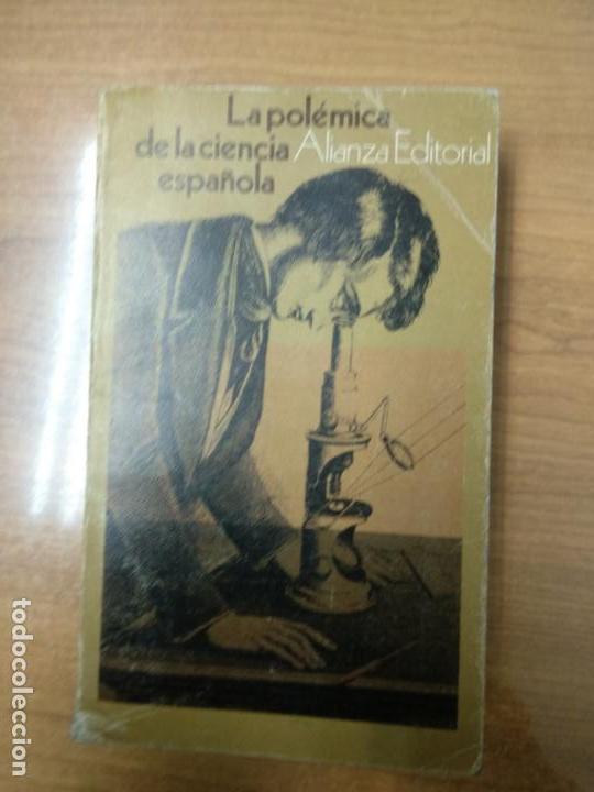 Libros de segunda mano: LA POL&Eacute;MICA DE LA CIENCIA ESPA&Ntilde;OLA (ALIANZA) - Foto 1