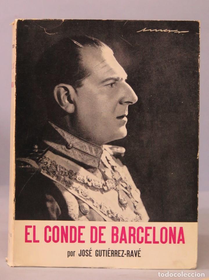 Libros de segunda mano: El Conde de Barcelona. Jos&eacute; Guti&eacute;rrez Rav&eacute; - Foto 1