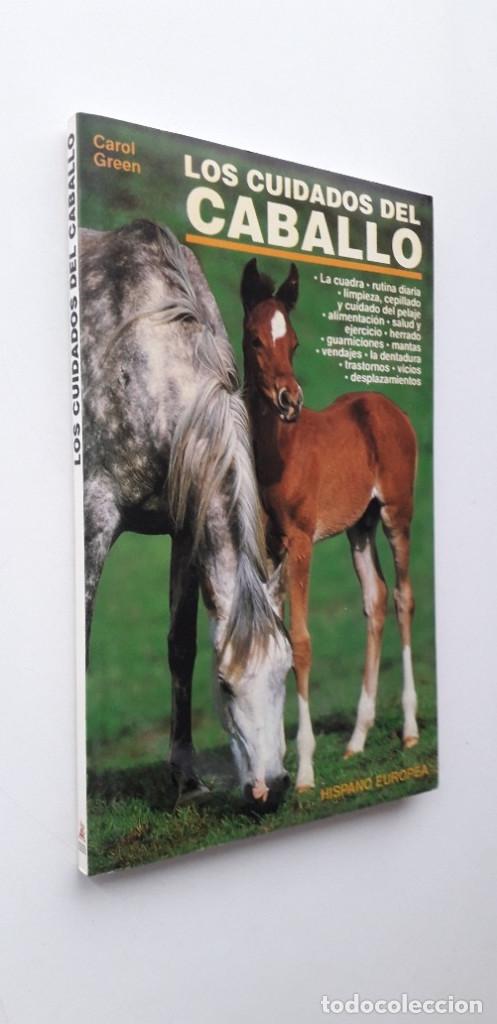 Libros de segunda mano: LOS CUIDADOS DEL CABALLO - CAROL GREEEN - Foto 2
