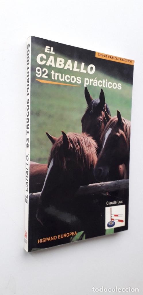 Libros de segunda mano: EL CABALLO 92 TRUCOS PRACTICOS - CLAUDE LUX - Foto 2