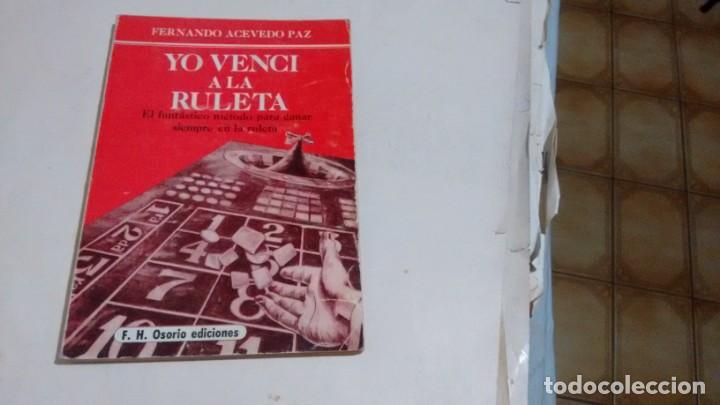Libros de segunda mano: YO VENCI A LA RULETA - FERNANDO ACEVEDO PAZ - Foto 1