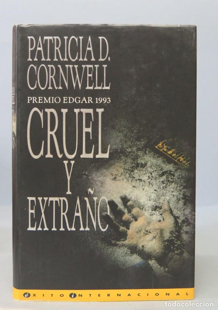 Libros de segunda mano: CRUEL Y EXTRA&Ntilde;O. PATRICIA D. CORNWELL. 1994 - Foto 1
