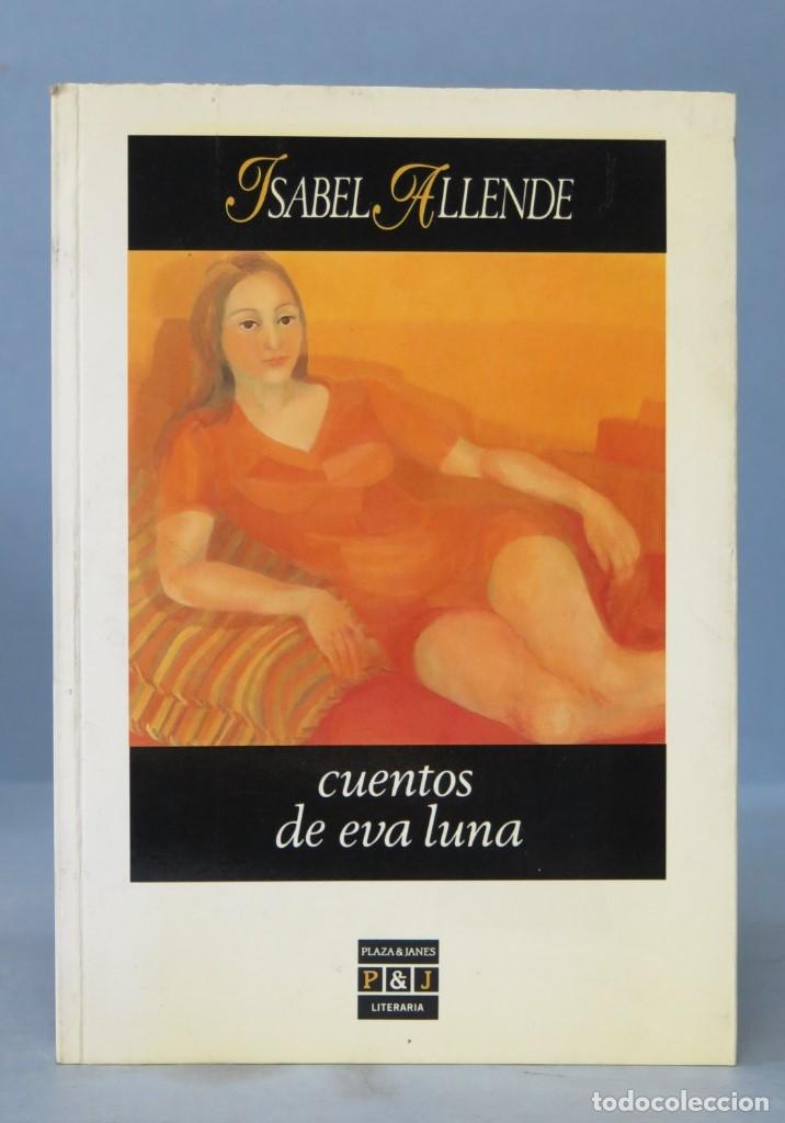 Libros de segunda mano: CUENTOS DE EVA LUNA. ALLENDE. 1990 - Foto 1