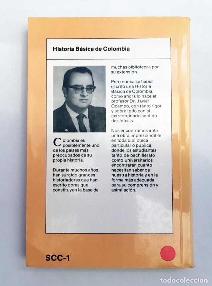 Libros de segunda mano: HISTORIA B&Aacute;SICA DE COLOMBIA - JAVIER OCAMPO L&Oacute;PEZ - Foto 3