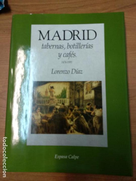 Libros de segunda mano: MADRID TABERNAS, BOTILLER&Iacute;AS Y CAF&Eacute;S 1476 -1991 - Foto 1
