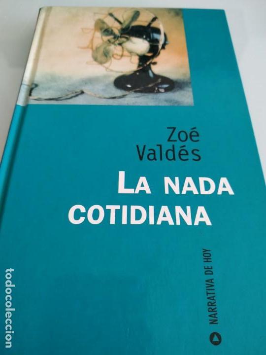 Libros de segunda mano: Zoe Vald&eacute;s la nada cotidiana - Foto 1