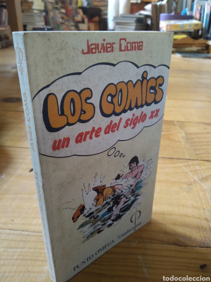 Libros de segunda mano: LOS C&Oacute;MICS. UN ARTE DEL SIGLO XX. JAVIER COMA #0963 - Foto 1