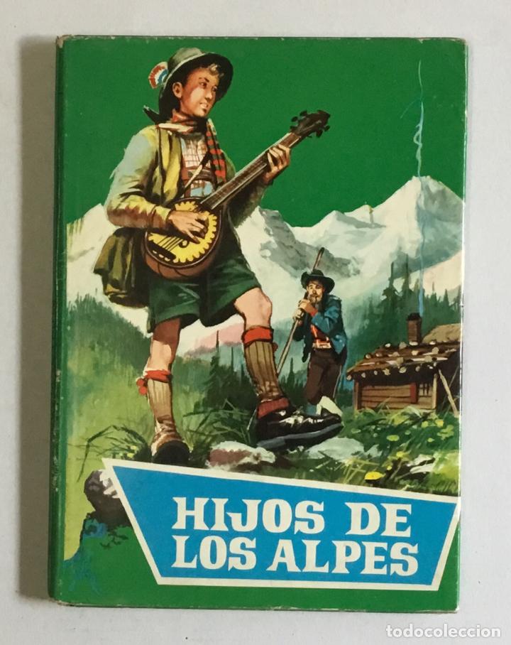 Libros de segunda mano: HIJOS DE LOS ALPES. - SPYRI, Juana. - Foto 1