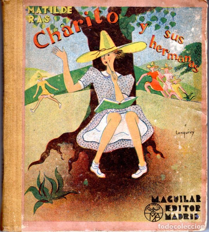 Libros de segunda mano: CHARITO Y SUS HERMANAS - MATILDE RAS - Foto 1
