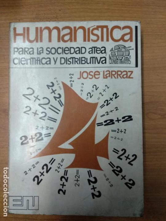 Libros de segunda mano: HUMAN&Iacute;STICA (PARA LA SOCIEDAD ATEA, CIENT&Iacute;FICA Y DISTRIBUTIVA) - Foto 1
