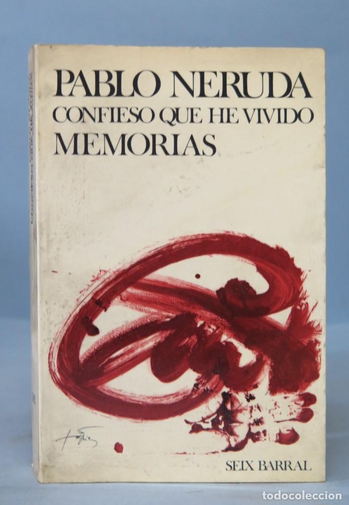 Libros de segunda mano: CONFIESO QUE HE VIVIDO . MEMORIAS. NERUDA - Foto 1