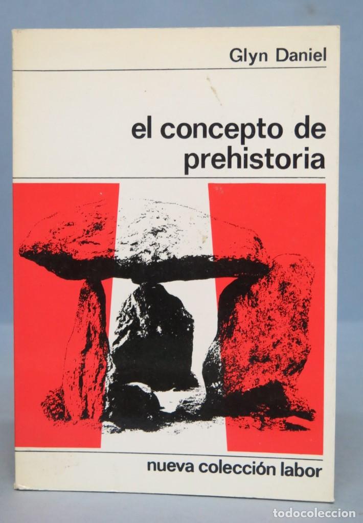 Libros de segunda mano: El concepto de prehistoria. GLYN DANIEL - Foto 1
